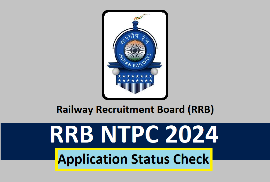 RRB NTPC 2024 Application Status Check at rrbapply.gov.in