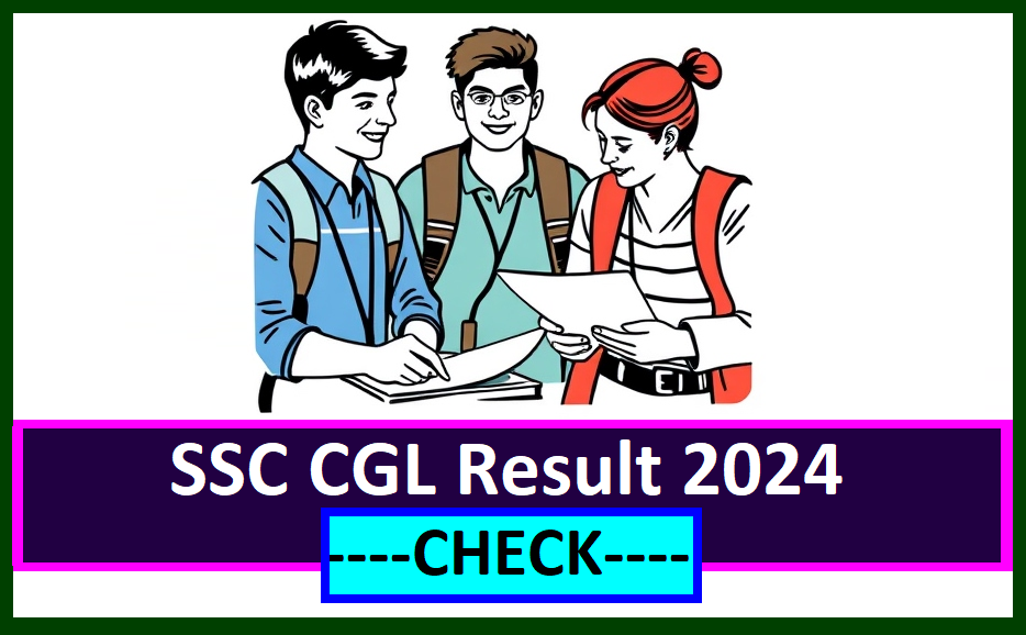 SSC CGL Result 2024 soon Check SSC CGL Tier 1 Result