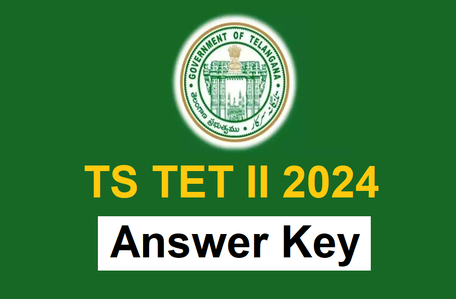 TS TET Answer Key 2024 or TG TET Key Answers out at